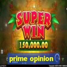 prime opinion